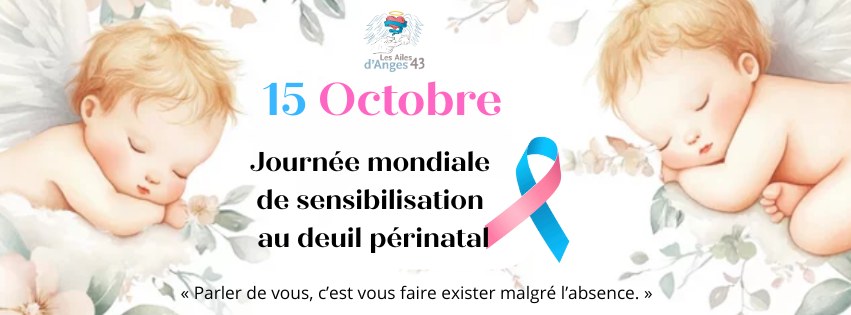 15 octobre : Journée mondiale de sensibilisation au deuil périnatal 15 octobre : Journée mondiale de sensibilisation au deuil périnatal